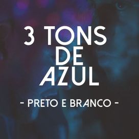 3 Tons de Azul - 2018 • Single/EP