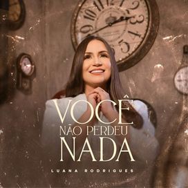 Você Não Perdeu Nada - 2021 • Sencillo/EP