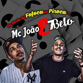 Tu Gosta de Fofoca Ou Piroca - 2018 • Sencillo/EP