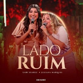 Lado Ruim (part. Juliana Marques) (Ao Vivo) - 2025 • Single/EP