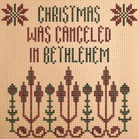 Christmas Was Canceled in Bethlehem - 2024 • Single/EP