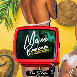 Mexe O Bumbum - 2018 • Sencillo/EP