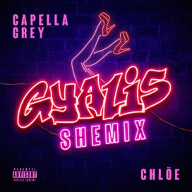 GYALIS (Shemix) [feat. Chlöe] - 2022 • Sencillo/EP