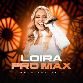 Loira Pro Max - 2026 • Sencillo/EP