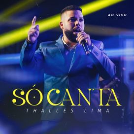 Só Canta (Ao Vivo) - 2024 • Sencillo/EP