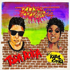 Toda Doida (part. Boss in Drama) - 2013 • Single/EP