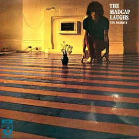 The Madcap Laughs - 1970 • Álbum