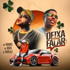 Deixa o Povo Falar 2 (part. MC Robs e Gubeatz) - 2023 • Sencillo/EP