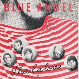 I Had A Love - Blue Angel