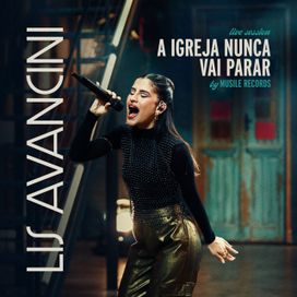 A Igreja Nunca Vai Parar (Live Session) - 2026 • Single/EP