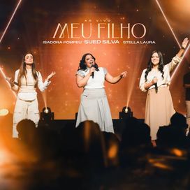 Meu Filho (part. Isadora Pompeo e Stella Laura) - 2024 • Single/EP