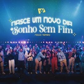 Nasce Um Novo Dia, Sonho Sem Fim - 2024 • Single/EP
