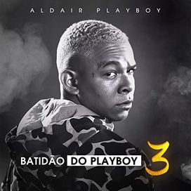 Batidão do Playboy 3  - 2019 • Single/EP