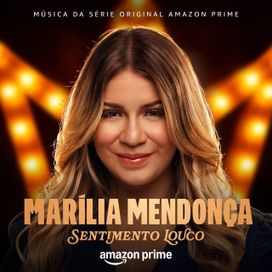 Marília Mendonça: Sentimento Louco (Música da Série Original Amazon Prime) - 2026 • Álbum