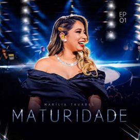 Maturidade - EP 01 (Ao Vivo) - 2024 • Sencillo/EP