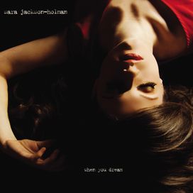 When You Dream  - Sara Jackson-Holman