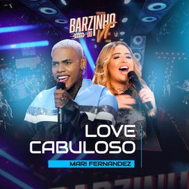 Love Cabuloso (part. VT Kebradeira) - 2021 • Sencillo/EP