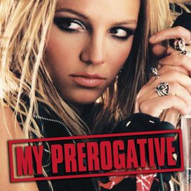 My Prerogative - 2004 • Single/EP