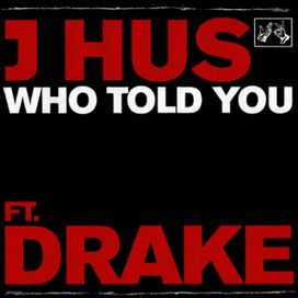 Who Told You - 2023 • Single/EP