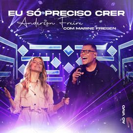 Eu Só Preciso Crer (part. Anderson Freire) - 2026 • Single/EP