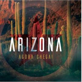 Agora Chega - Banda Arizona Rock