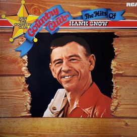 The Hits Of Hank Snow - 1976 • Álbum