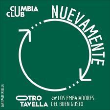 Nuevamente - Otro Tavella y los Embajadores del Buen Gusto
