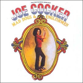 Mad Dogs &amp; Englishmen - 1971 • Álbum