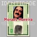 Série Identidade: Moraes Moreira - 2002 • Álbum