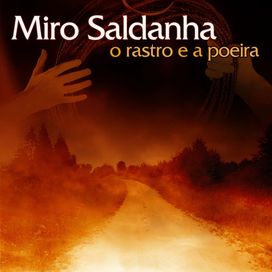 O Rastro e a Poeira - 2009 • Álbum