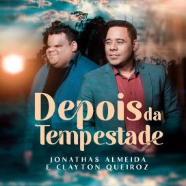 Depois da Tempestade (part. Jonathas Almeida) - 2020 • Single/EP