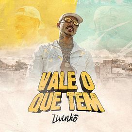 Vale O Que Tem - 2020 • Single/EP