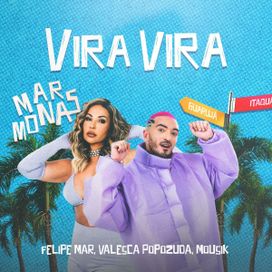 Vira Vira (part. Felipe Mar) - 2023 • Sencillo/EP