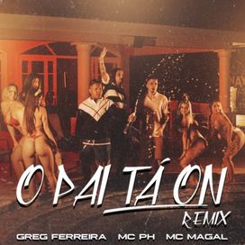 O Pai Tá On (Remix) - 2021 • Sencillo/EP