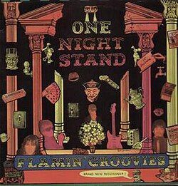 One Night Stand - The Flamin' Groovies