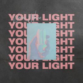 Your Light - 2018 • Álbum