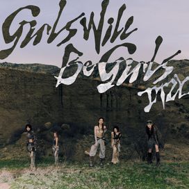 Girls Will Be Girls (Remixes) - 2025 • Single/EP