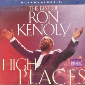 The Best Of Ron Kenoly High Places - 1997 • Coletânea