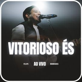 Vitorioso És - 2025 • Sencillo/EP