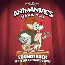 Animaniacs: Season 2 (Soundtrack from the Animated Series) - 2022 • Álbum