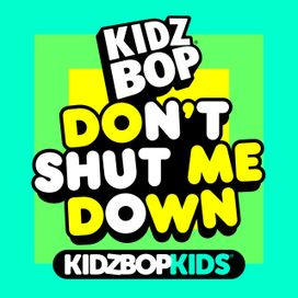 Don't Shut Me Down - 2023 • Single/EP