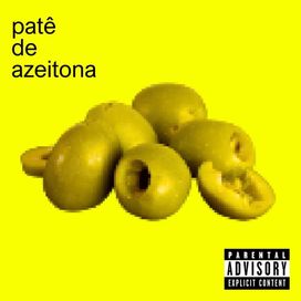 PATÊ DE AZEITONA - 2024 • Single/EP