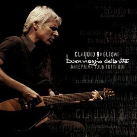 Buon Viaggio Della Vita (Anteprima Tour Tutti Qui) - 2007 • Álbum