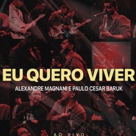 Eu Quero Viver (part. Alexandre Magnani) - 2024 • Sencillo/EP