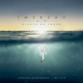 Imersão - Cânticos Espontâneos (Ao Vivo) - 2016 • Álbum