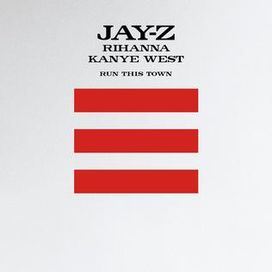 Run This Town (feat. Rihanna &amp; Kanye West) - 2009 • Single/EP