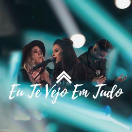 Eu Te Vejo Em Tudo - 2019 • Single/EP