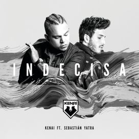 Indecisa (part. Sebastián Yatra) - 2018 • Sencillo/EP