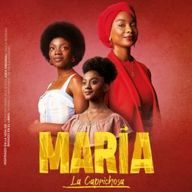 María La Caprichosa (Banda Sonora Oficial) - Maria, a Caprichosa / Defying Destiny / María, la caprichosa