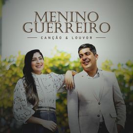 Menino Guerreiro  - 2021 • Single/EP